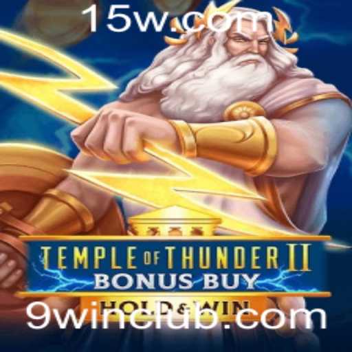 Explorando TempleofThunderIIBonusBuy: O Guia Completo para Jogadores em 2023
